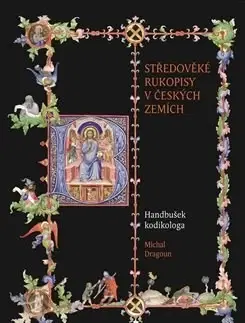 Stredovek Středověké rukopisy v českých zemích - Michal Dragoun