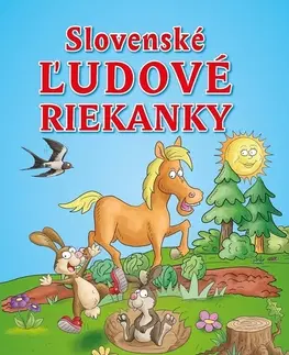 Básničky a hádanky pre deti Slovenské ľudové riekanky