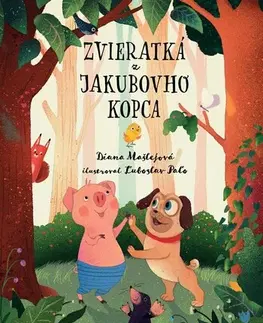 Rozprávky Zvieratká z Jakubovho kopca - Diana Mašlejová,Ľuboslav Paľo