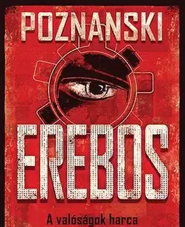 Dobrodružstvo, napätie, western Erebos 1: A valóságok harca - Ursula Poznanski,Szilvia Gémes