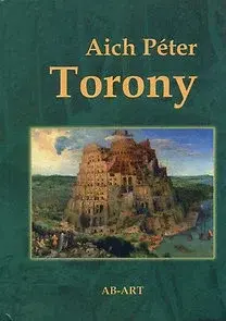 Svetová beletria Torony - Péter Aich