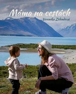 Česká beletria Máma na cestách - Veronika Zelendová