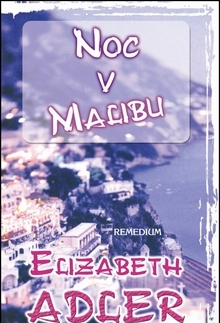 Romantická beletria Noc v Malibu - Elizabeth Adlerová