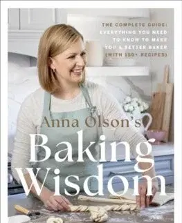 Sladká kuchyňa Anna Olson's Baking Wisdom - Anna Olson
