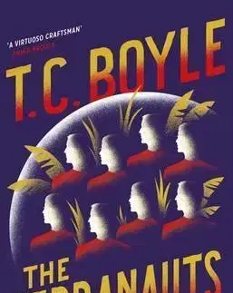 Cudzojazyčná literatúra The Terranauts - T. Coraghessan Boyle