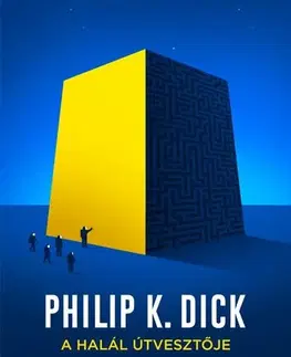 Sci-fi a fantasy A halál útvesztője - Philip K. Dick,Mihály Veres