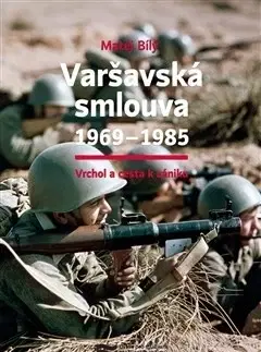 Vojnová literatúra - ostané Varšavská smlouva 1969–1985 - Matěj Bílý