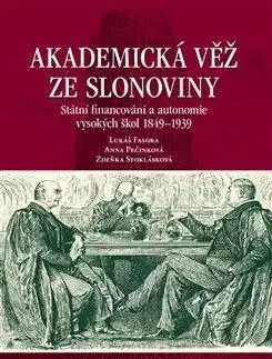 Odborná a náučná literatúra - ostatné Akademická věž ze slonoviny - Zdeňka Stoklásková