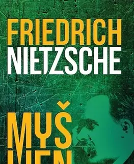 Sociológia, etnológia Myšlienky - Friedrich Nietzsche