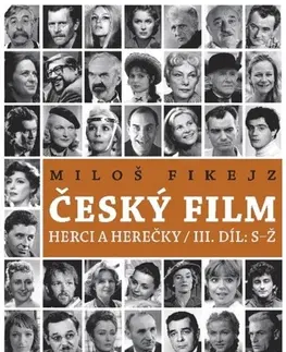 Umenie - ostatné Český film III - Miloš Fikejz