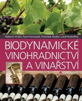 Úžitková záhrada Biodynamické vinohradnictví a vinařství - Radomil Hradil,Pavel Pavloušek,František Muška,Lukáš Rudolfský