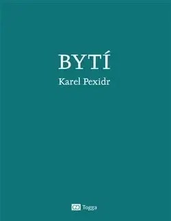 Filozofia Bytí - Karel Pexidr