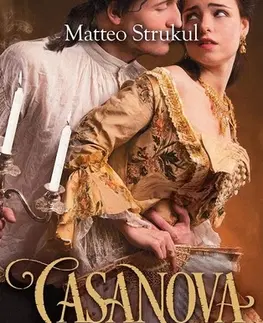 Historické romány Casanova: Sonáta zlomených sŕdc - Matteo Strukul