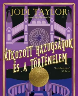 Sci-fi a fantasy Átkozott hazugságok és a történelem - St. Mary-krónikák 6. - Jodi Taylor