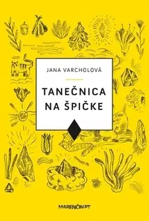 Slovenská poézia Tanečnica na špičke - Jana Varcholová