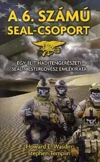 Beletria - ostatné A 6. számú SEAL-csoport - Howard E. Wasdin,Kolektív autorov