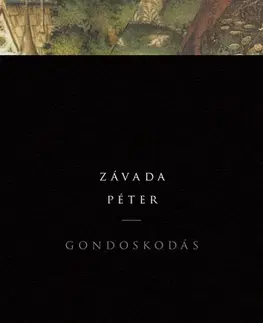 Svetová poézia Gondoskodás - Péter Závada