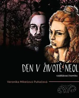 Komiksy Den v životě neolitické ženy - Michal Puhač,Veronika Puhačová
