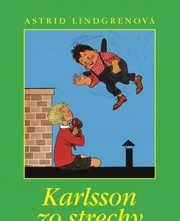 Dobrodružstvo, napätie, western Karlsson zo strechy - Astrid Lindgren