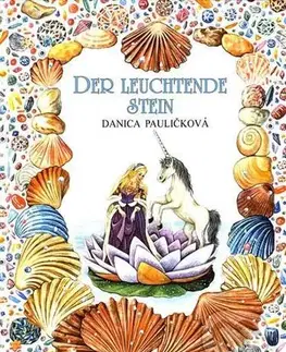 V cudzom jazyku Der Leuchtende Stein - Danica Pauličková