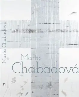 Maliarstvo, grafika Marta Chabadová - monografia - Kolektív autorov