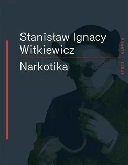 Svetová beletria Narkotika - Witkiewicz Ignacy Stanislaw