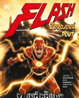 Komiksy Flash 10: Zdrojová pouť - Joshua Williamson,Christian Duce,Rafa Sandoval,Michael Talián