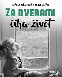 Romantická beletria Za dverami číha život - Mária Blšáková,Jozef Blšák