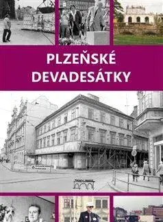 Slovenské a české dejiny Plzeňské devadesátky - Petr Mazný,Jaroslav Vogeltanz