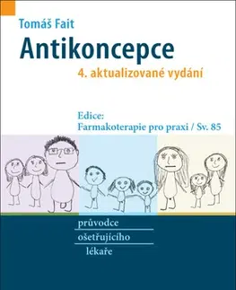 Gynekológia a pôrodníctvo Antikoncepce, 4. aktualizované vydání - Tomáš Fait