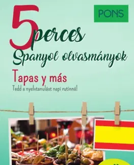 Učebnice a príručky PONS 5 perces spanyol olvasmányok - Tapas y más - Manuel Vila Baleato