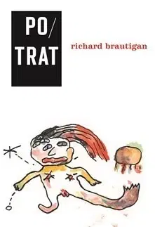 Humor a satira Potrat - Richard Brautigan