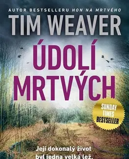 Detektívky, trilery, horory Údolí mrtvých - Tim Weaver