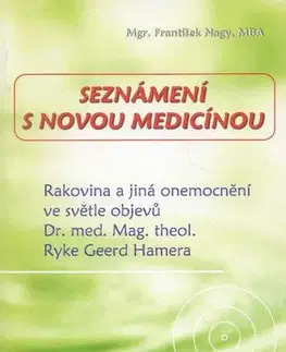 Medicína - ostatné Seznámení s Novou medicínou - František Nagy