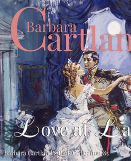 Romantická beletria Saga Egmont Love at Last (Barbara Cartland s Pink Collection 85) (EN)