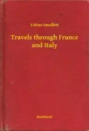 Svetová beletria Travels through France and Italy - Tobias Smollett