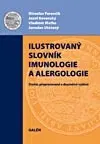Odborná a náučná literatúra - ostatné Ilustrovaný slovník imunologie a alergologie, 2. vydanie - Kolektív autorov