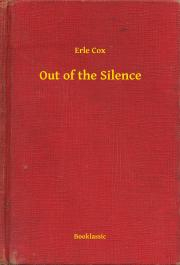 Svetová beletria Out of the Silence - Cox Erle