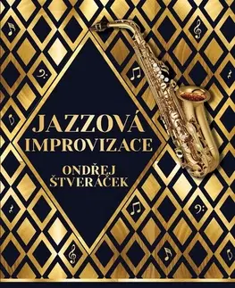 Hudba - noty, spevníky, príručky Jazzová improvizace - Ondřej Štveráček