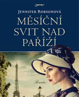 Historické romány Měsíční svit nad Paříží - Jennifer Robsonová