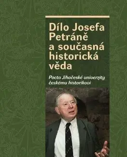 Biografie - ostatné Dílo Josefa Petráně a současná historická věda - Václav Bůžek