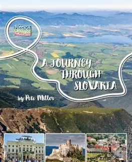 Cestopisy A Journey Through Slovakia - Pete Miller