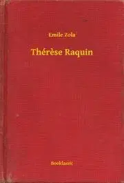 Svetová beletria Thérese Raquin - Émile Zola