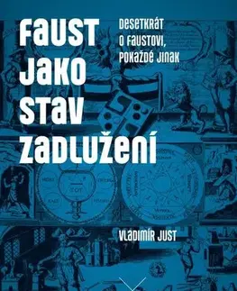 Filozofia Faust jako stav zadlužení - Vladimír Just