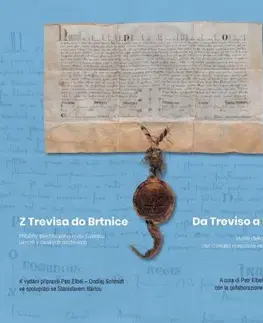 História Z Trevisa do Brtnice / Da Treviso a Brtnice - Petr Elbel,Ondřej Schmidt,Stanislav Bárta