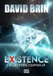Sci-fi a fantasy Existence 1. - David Brin