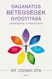Zdravie, životný štýl - ostatné Daganatos betegségek gyógyítása - Zita Csomai