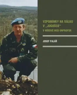 Biografie - ostatné Vzpomínky na válku v Jugošce - Josef Falář