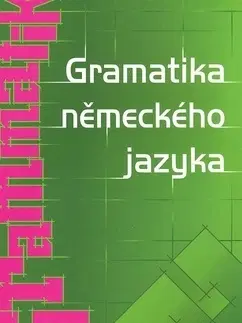 Učebnice a príručky Gramatika německého jazyka - Zuzana Raděvová