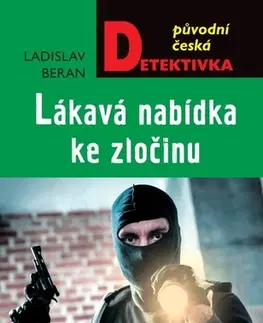 Detektívky, trilery, horory Lákavá nabídka ke zločinu - Ladislav Beran